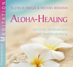Aloha Healing - Wiegel, Suzan H.; Reimann, Michael
