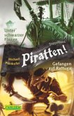 Unter schwarzer Flagge & Gefangen auf Rattuga / Piratten! Bd.1-2