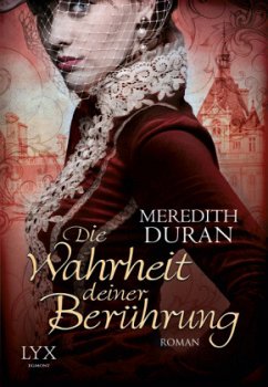 Die Wahrheit deiner Berührung - Duran, Meredith