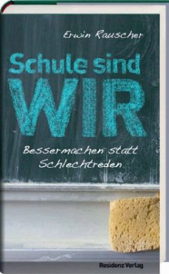 Schule sind WIR - Rauscher, Erwin