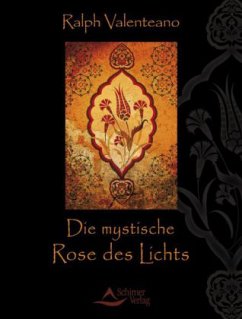 Die mystische Rose des Lichts - Valenteano, Ralph