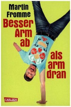 Besser Arm ab als arm dran - Fromme, Martin