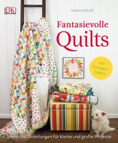 Fantasievolle Quilts - Fielke, Sarah