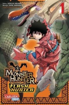 Monster Hunter Flash Hunter Bd.1 - Hikami, Keiichi;Yamamoto, Shin