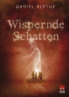 Wispernde Schatten - Blythe, Daniel