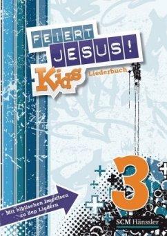 Feiert Jesus! Kids Liederbuch