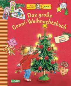 Meine Freundin Conni, Das große Conni-Weihnachtsbuch - Schneider, Liane; Gellersen, Ruth; Leintz, Laura