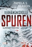 Verhängnisvolle Spuren / Summer Westin Bd.1