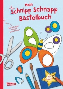 Mein Schnipp Schnapp Bastelbuch