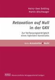 Retaxation auf Null - Zur Verfassungswidrigkeit eines hybriden Konstrukts