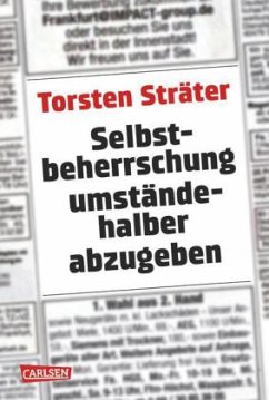 Selbstbeherrschung umständehalber abzugeben - Sträter, Torsten