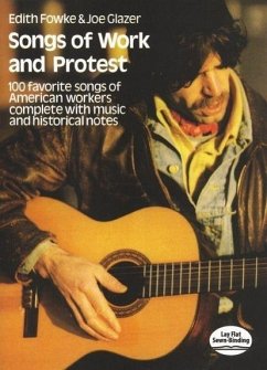 Songs of Work and Protest - Fowke, Edith; Glazer, Joe