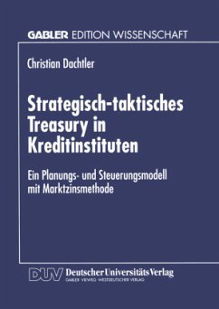 Strategisch-taktisches Treasury in Kreditinstituten - Dachtler, Christian
