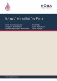 Ich geb&quote; mir selbst &quote;ne Party (eBook, PDF)