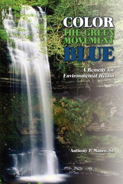 Color the Green Movement Blue - Mauro, Anthony P.