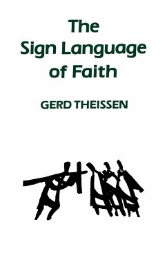 The Sign Language of Faith - Theissen, Gerd