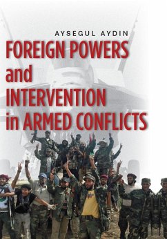 Foreign Powers and Intervention in Armed Conflicts - Aydin, Aysegul