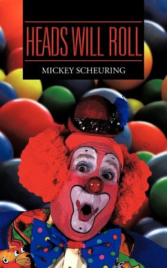 Heads Will Roll - Scheuring, Mickey