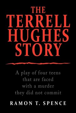 The Terrell Hughes Story - Spence, Ramon T.