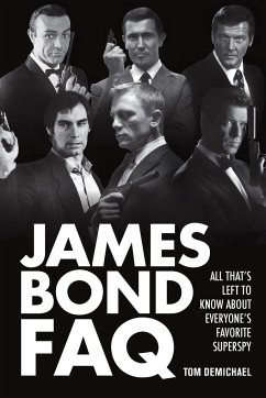 James Bond FAQ - Demichael, Tom
