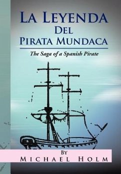 La Leyenda del Pirata Mundaca - Holm, Michael