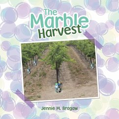 The Marble Harvest - Bragaw, Jennie M.