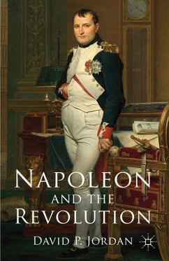 Napoleon and the Revolution - Jordan, D.