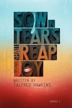 Sow in Tears But Reap in Joy - Hawkins, Talfred