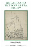 Ireland and the War at Sea, 1641-1653