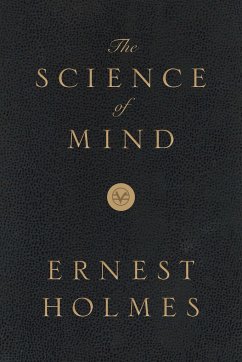 The Science of Mind: Deluxe Leather-Bound Edition - Holmes, Ernest