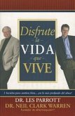 Disfrute la Vida Que Vive