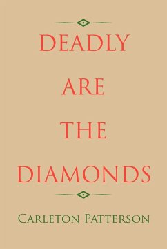 Deadly Are the Diamonds - Patterson, Carleton