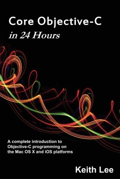 Core Objective-C in 24 Hours - Lee, Keith