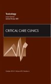 Toxicology, an Issue of Critical Care Clinics