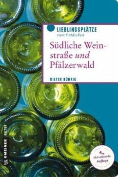 Südliche Weinstraße und Pfälzerwald - Bührig, Dieter