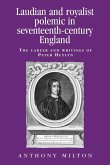 Laudian and Royalist polemic in seventeenth-century England