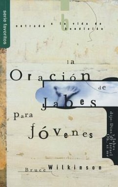 La Oración de Jabes Para Jóvenes - Serie Favoritos - Wilkinson, Bruce