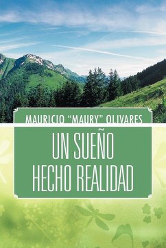 Un Sueno Hecho Realidad - Olivares, Mauricio "Maury"