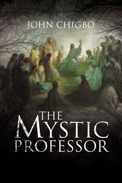 The Mystic Professor - Chigbo, John