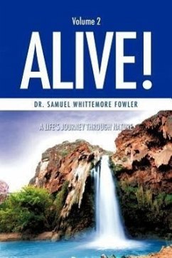 Alive! Volume 2 - Fowler, Samuel Whittemore