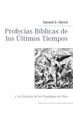 Profecías Bíblicas de los Ùltimos Tiempos