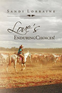 Love's Enduring Choices! - Lorraine, Sandi
