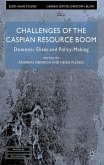 Challenges of the Caspian Resource Boom