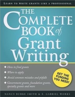 The Complete Book of Grant Writing - Smith, Nancy; Works, E.