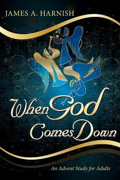When God Comes Down - Harnish, James A.