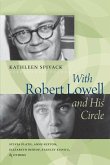 With Robert Lowell & His Circle