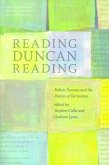 Reading Duncan Reading: Robert Duncan and the Poetics of Derivation