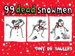 99 Dead Snowmen - Saulles, Tony De