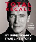 Total Recall: My Unbelievably True Life Story