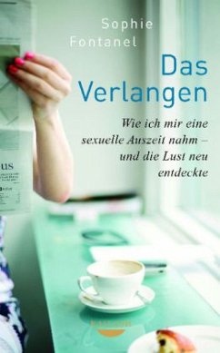 Das Verlangen - Fontanel, Sophie